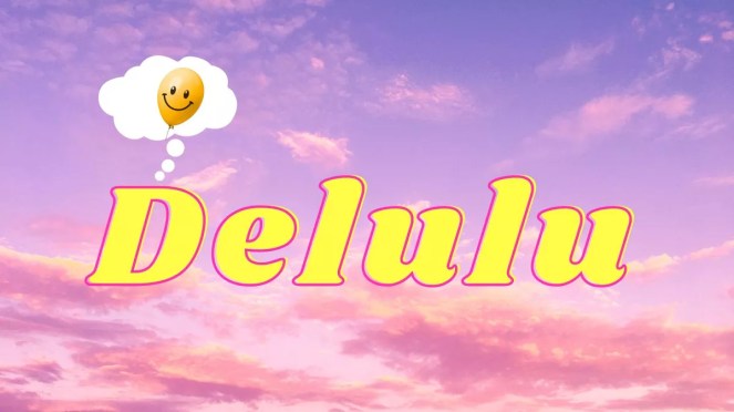 Εσύ είσαι delulu;&nbsp;😉